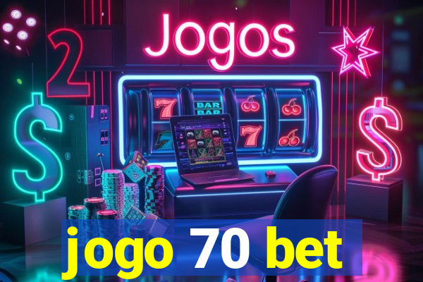 jogo 70 bet